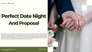 Date Night and Proposal