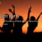 Girls night party